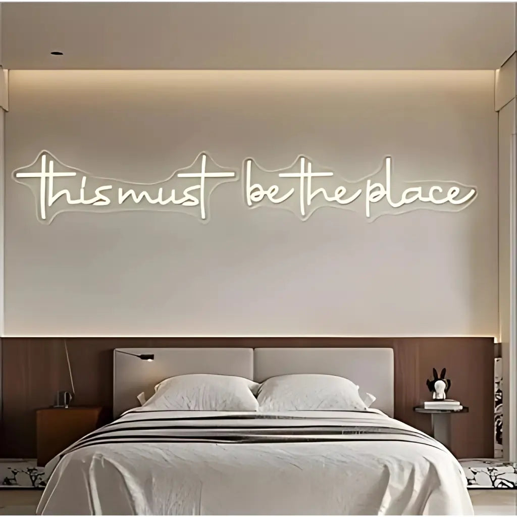 "This Must Be The Place" Bedroom Neon Sign
