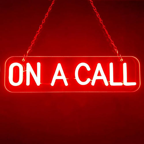 On A Call Neon Sign For Office