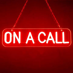 On A Call Neon Sign For Office