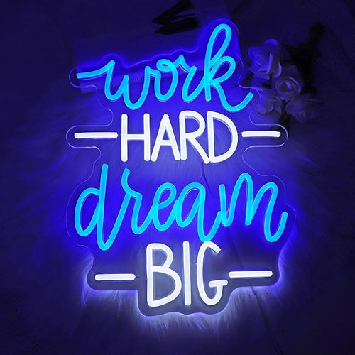 Work Hard Dream Big Neon Sign For Office