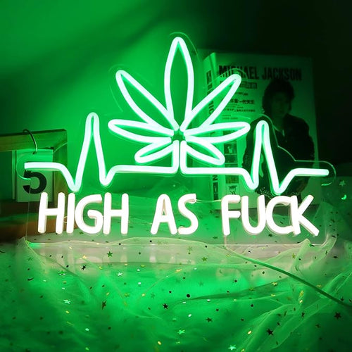 High As Fuck Weed Neon Sign