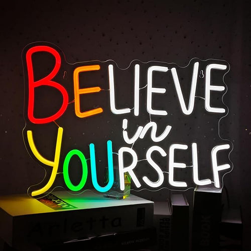 Believe In Yourself Neon Sign